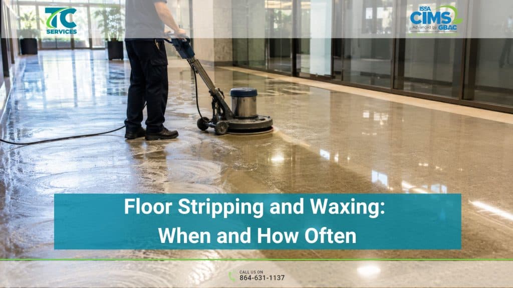 Floor Stripping and Waxing: When and How Often